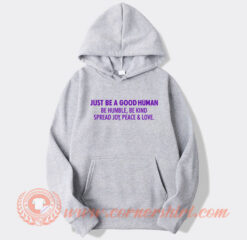 Just Be A good Human hoodie On Sale