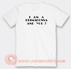 Kate-Bush-I-Am-A-Primadonna-And-You-T-shirt-On-Sale