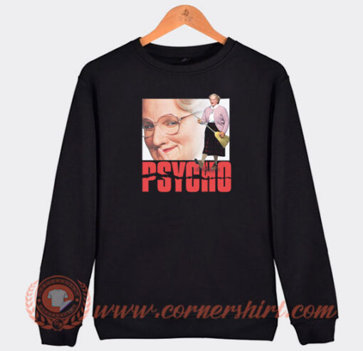 Mrs-Doubtfire-Psycho-Sweatshirt-On-Sale