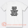 Never-Argue-With-Someone-Harriet-T-shirt-On-Sale