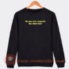 No-One-Ever-Suspects-The-Short-Ones-Sweatshirt-On-Sale