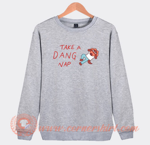 Take-A-Dang-Nap-Sweatshirt-On-Sale