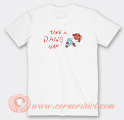 Take-A-Dang-Nap-T-shirt-On-Sale