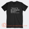 That's-Business-Baby-Pat-McAfee-Show-T-shirt-On-Sale