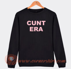 Cunt-Era-Sweatshirt-On-Sale