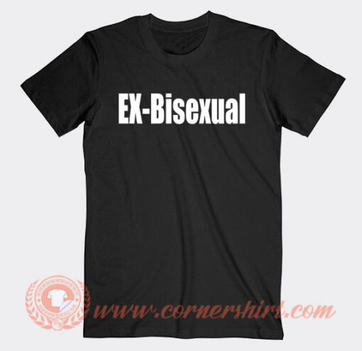 Ex Bisexual T-shirt On Sale
