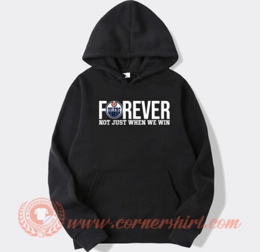 Forever Not Just when We Win hoodie On Sale