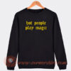 Hot-People-Play-Magic-Sweatshirt-On-Sale