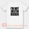 I'm-Not-Justin-Bieber-T-shirt-On-Sale