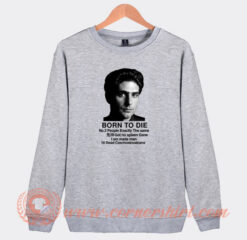 Mobster-Christopher-Moltisanti-Born-To-Die-Sweatshirt-On-Sale