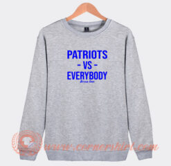 Patriots-Versus-Everybody-Sweatshirt-On-Sale