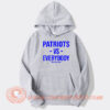 Patriots Versus Everybody hoodie On Sale