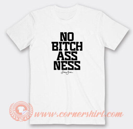 Sean-John-No-Bitch-Ass-Ness-T-shirt-On-Sale
