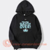Triple H You’re Damn Right I’m Over hoodie On Sale