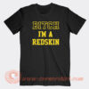 Bitch-Im-A-Redskin-T-shirt-On-Sale
