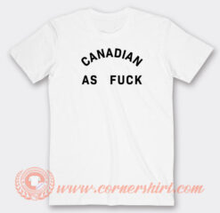 Canadian-As-Fuck-T-shirt-On-Sale