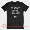 Daily-Wire-Merch-Insert-Woke-T-shirt-On-Sale