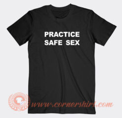 Danny-Duncan-Practice-Safe-Sex-T-shirt-On-Sale