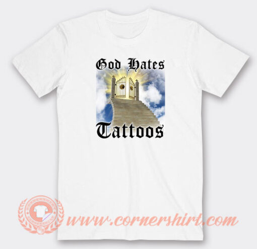 God-Hates-Tattoos-T-shirt-On-Sale