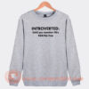 Introverted-Until-You-Mention-90’s-Sweatshirt-On-Sale