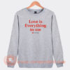 Love-Is-Everything-To-Me-Save-The-Children-Sweatshirt-On-Sale