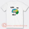 Love-Yo-Self-T-shirt-On-Sale