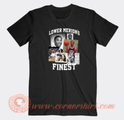 Lower-Merions-Finest-T-shirt-On-Sale