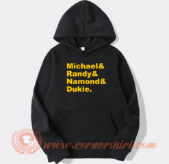 Michael And Randy And Namond And Dukie Baltimore Hoodie On Sale