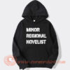 Minor Regional Novelist Hoodie On Sale