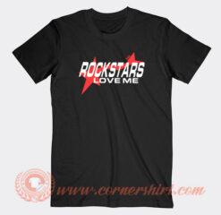Rockstars-Love-Me-T-shirt-On-Sale