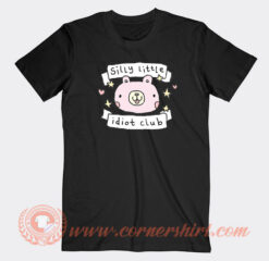 Silly-Little-Idiot-Club-T-shirt-On-Sale