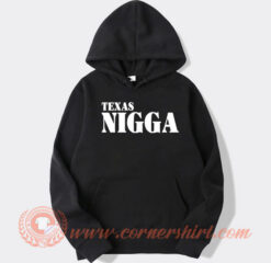 Texas Nigga Hoodie On Sale