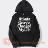 Atlanta Georgia Changed My Life Hoodie On Sale