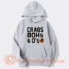 Crabs Bohs And O's Hoodie On Sale