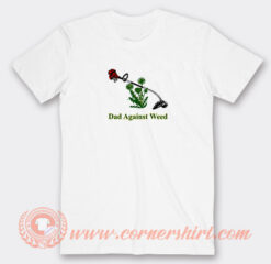 Dad-Against-Weed-T-shirt-On-Sale