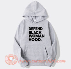 Defend Black Woman Hood Hoodie On Sale