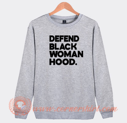 Defend-Black-Woman-Hood-Sweatshirt-On-Sale