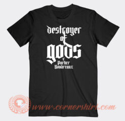 Destroyer-Of-Gods-Parker-Boudreaux-T-shirt-On-Sale