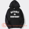 Detroit Vs Everybody Hoodie On Sale