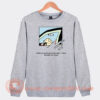 Dog-Driver-What-a-Feeling-To-Be-Right-Here-Sweatshirt-On-Sale
