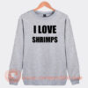 I-Love-Shrimp-Sweatshirt-On-Sale
