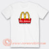 My-Jesus-I’m-Lovin’-Him-McDonald’s-T-shirt-On-Sale