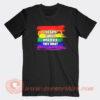 The-Gays-Can-Do-Whatever-They-Want-T-shirt-On-Sale
