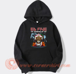 Ed Five Standing By Iron Maiden Hoodie On Sale