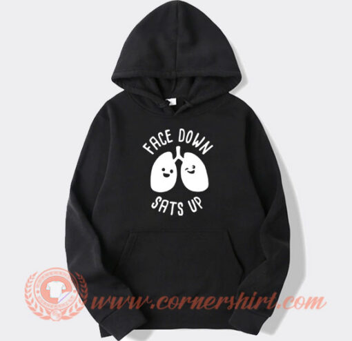 Face Down Sats Up Hoodie On Sale