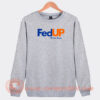 Fedup-With-Boys-Sweatshirt-On-Sale