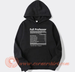 Full Professor Nutritional And Undeniable Facts Hoodie On Sale