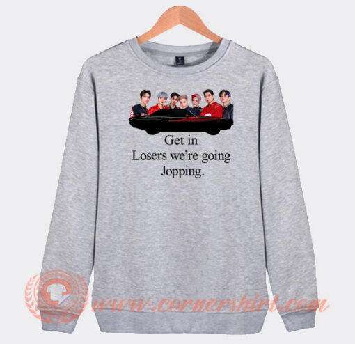 Get-In-Loser-We’re-Going-Jopping-Sweatshirt-On-Sale