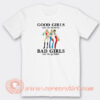 Good-Girls-Go-To-Heaven-Bad-Girls-Go-To-Quebec-T-shirt-On-Sale