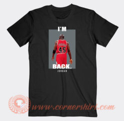 Michael-Jordan-I'm-Back-T-shirt-On-Sale